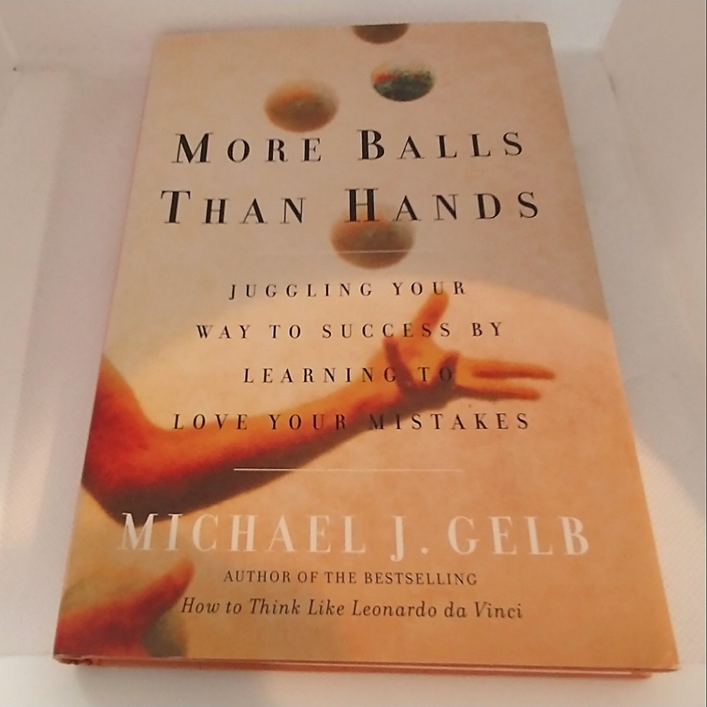 3/$24 More Balls Than Hands by Michael J. Gelb Hardcover Book